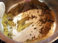 Fry the spices in oil....